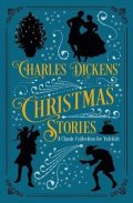 Dickens Charles: Charles Dickens´ Christmas Stories: A Classic Collection for Yuletide