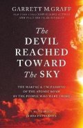 Graff Garrett M.: Devil Reached Toward the Sky