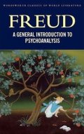 Freud Sigmund: A General Introduction To Psychoanalysis