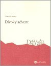 Šrámek Vladimír: Divoký advent