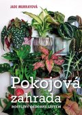 Murrayová Jade: Pokojová zahrada