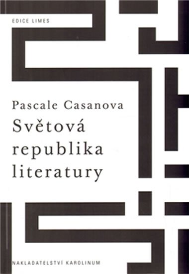 Casanova Pascale: Světová republika literatury