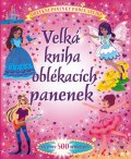 neuveden: Velká kniha oblékacích panenek - Více než 500 samolepek