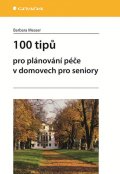 Messer Barbara: 100 tipů pro plánování péče v domovech pro seniory