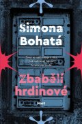 Bohatá Simona: Zbabělí hrdinové