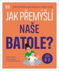 Carey Tanith: Jak přemýšlí naše batole?