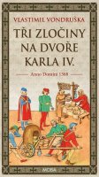 : Tři zločiny na dvoře Karla IV.