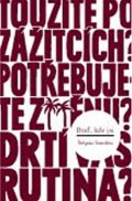 Smolen Štěpán: Buď, kde jsi - Hledání stálosti v nestálé době