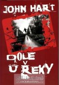 Hart John: Dole u řeky