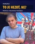 Bezr Ondřej: To je hezký, ne?