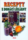 kolektiv autorů: Recepty z domácí lékárny
