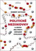 Kotzian Robert: Politické neziskovky a jejich boj proti západní civilizaci