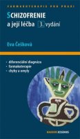 Češková Eva: Schizofrenie a její léčba