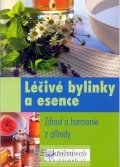 neuveden: Léčivé bylinky a esence - Zdraví a harmonie z přírody