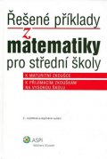 Kováčik Ján: Řešené příklady z matematiky pro střední školy