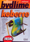 Pidrová Věra: Koberce - edice Bydlíme