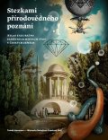 Hermann Tomáš: Stezkami přírodovědného poznání - Atlas exkurzí po pamětních místech vědy v