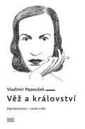 Papoušek Vladimír: Věž a království. Olga Barényiová - studie o díle