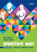 Davies Clair: Spoušťové body - Praktický průvodce terapií