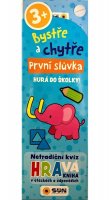 neuveden: Bystře a chytře První slůvka - Hurá do školky! 3+