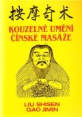 Shisen Liu: Kouzelné umění čínské masáže