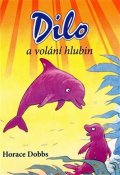 Dobbs Horace: Dilo a volání hlubin