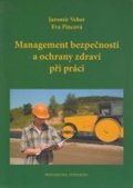 Pincová Eva: Management bezpečnosti a ochrany zdraví při práci