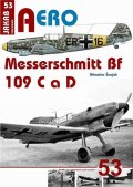 Šnajdr Miroslav: AERO 53 Messerschmitt Bf 109 C a Bf 109