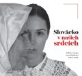 : Slovácko v našich srdcích