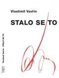 Vavřín Vlastimil: Stalo se to