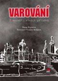 Fryčová Ilona: Varování - 7 neuvěřitelných příběhů