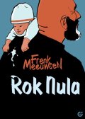 Meeuwsen Frenk: Rok nula
