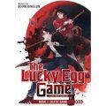 Bo Mu Bing Lun: Lucky Egg Game: Cai Dan You Xi (Novel) Vol. 1