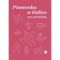 kolektiv autorů: Písmenka a číslice pro prvňáčky