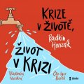 Honzák Radkin: Krize v životě, život v krizi - audioknihovna