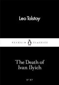 Tolstoy Leo: The Death of Ivan Ilyich