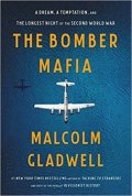 Gladwell Malcolm: The Bomber Mafia