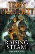 Pratchett Terry: Raising Steam: (Discworld novel 40)