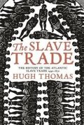 Thomas Hugh: The Slave Trade