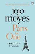 Moyesová Jojo: Paris for One and Other Stories