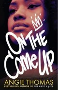 Thomasová Angie: On the Come Up