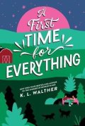 Walther K. L.: First Time for Everything