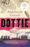 Gurnah Abdulrazak: Dottie : By the winner of the Nobel Prize in Literature 2021