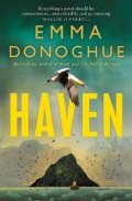 Donoghue Emma: Haven: From the Sunday Times bestselling author of Room