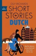 Richards Olly: Short Stories in Dutch for Beginners
