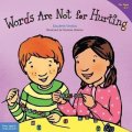 : Words Are Not for Hurting