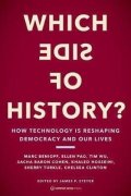 Steyer James P.: Which Side of History? : How Technology Is Reshaping Democracy and Our Live