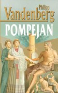 Vandenberg Philipp: Pompejan