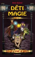 Balický René: Děti magie 1 – Do Země obrů