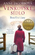 Jacobsová Anne: Venkovské sídlo 2: Bouřlivé časy